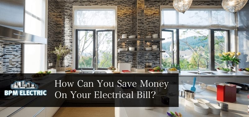 save-money-on-your-electrical-bill